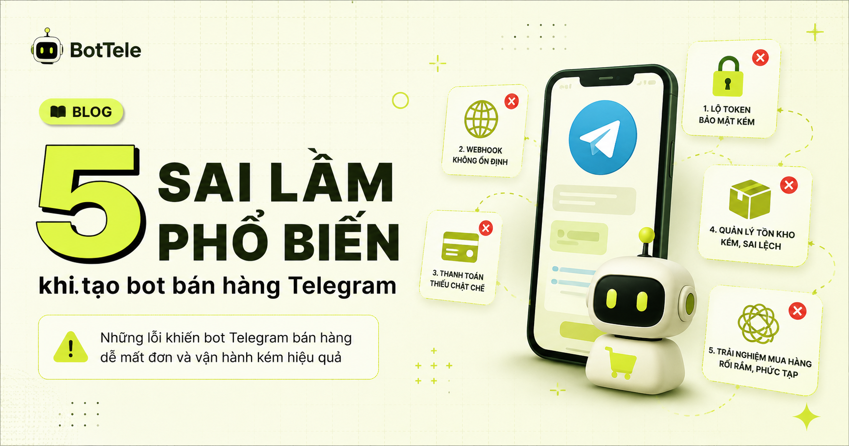 5 sai lầm phổ biến khi tạo bot bán hàng Telegram